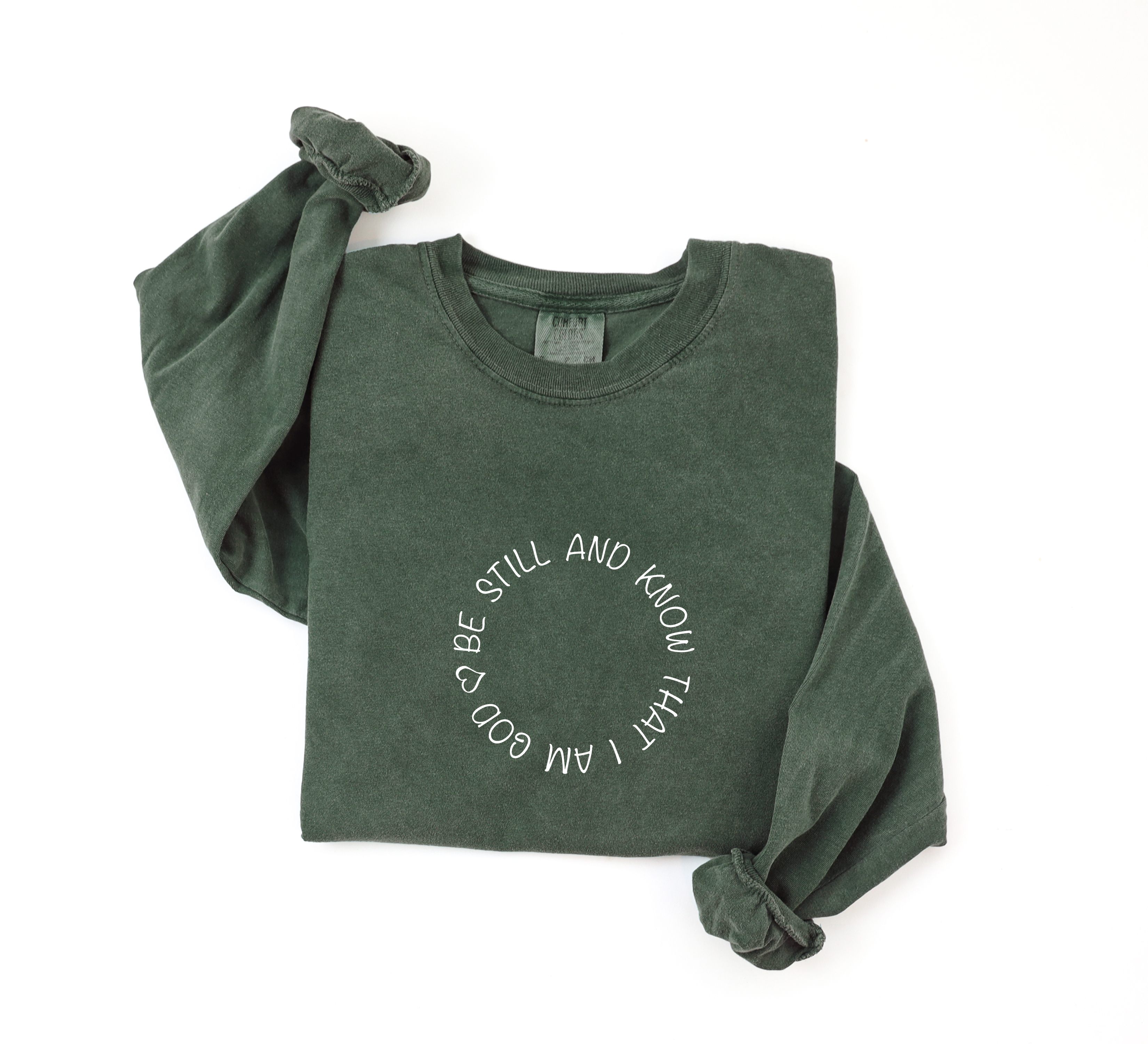 Be Still and Know Psalm 46:10 Long Sleeve T-Shirt