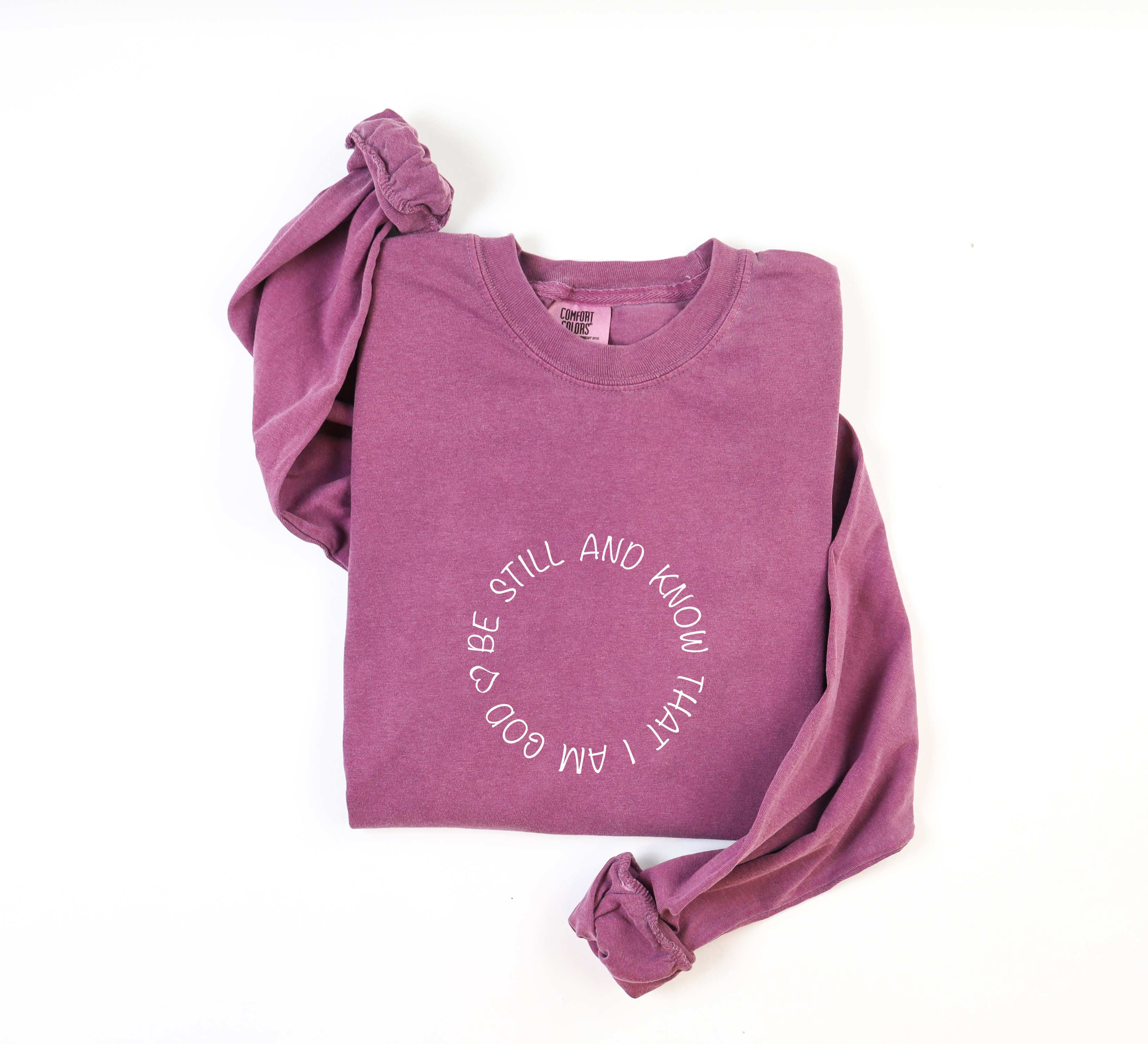 Be Still and Know Psalm 46:10 Long Sleeve T-Shirt