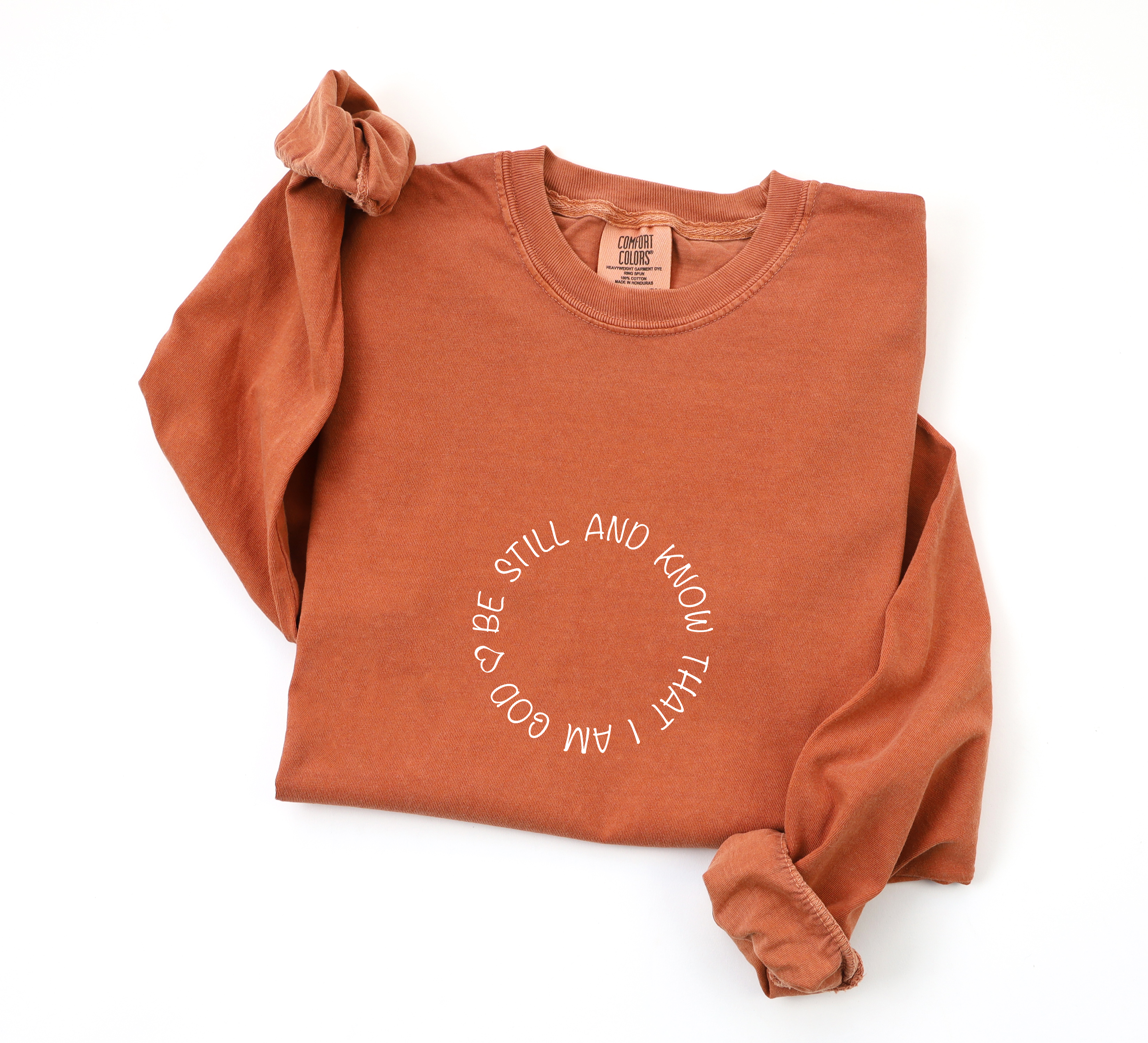 Be Still and Know Psalm 46:10 Long Sleeve T-Shirt