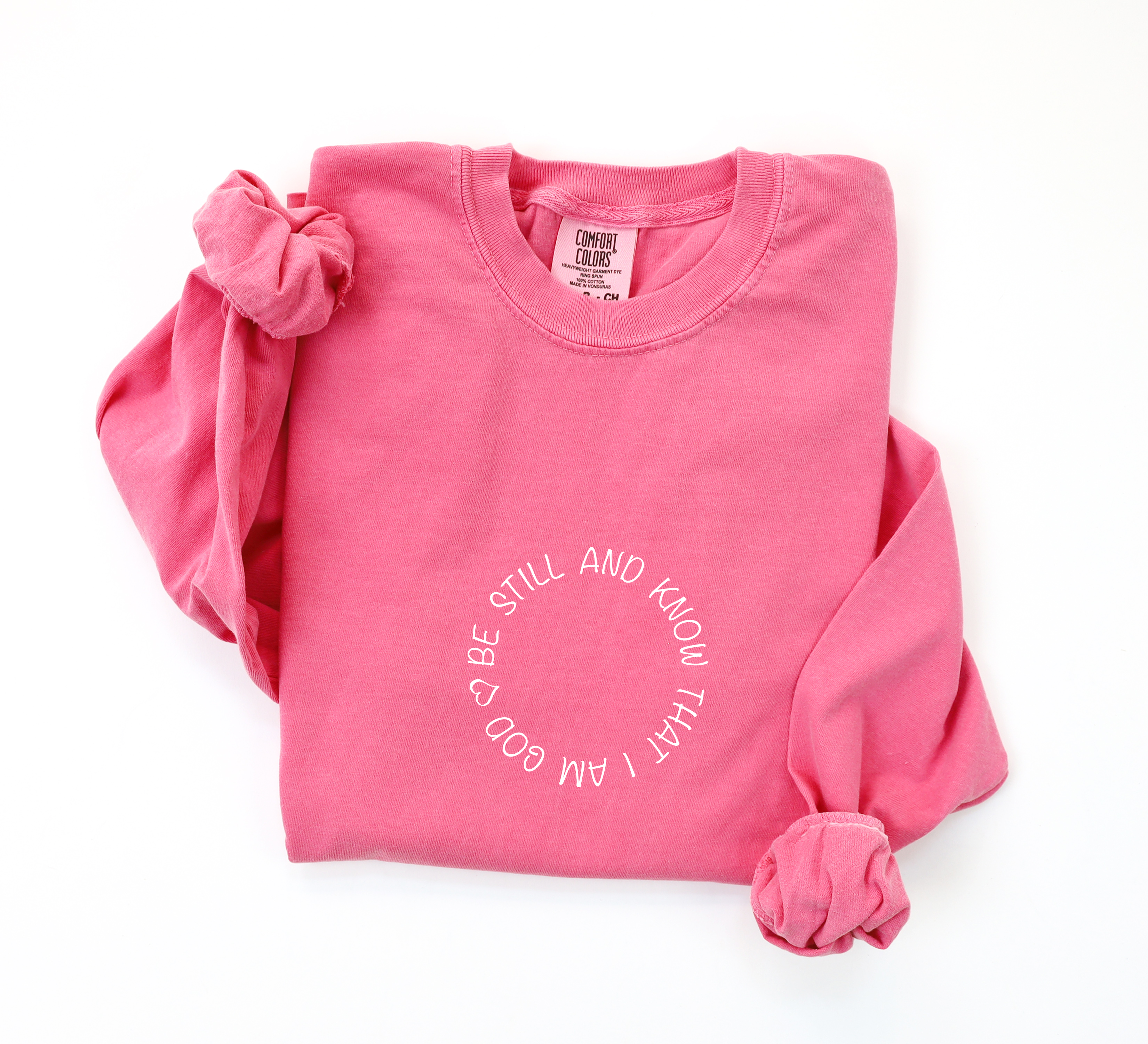 Be Still and Know Psalm 46:10 Long Sleeve T-Shirt