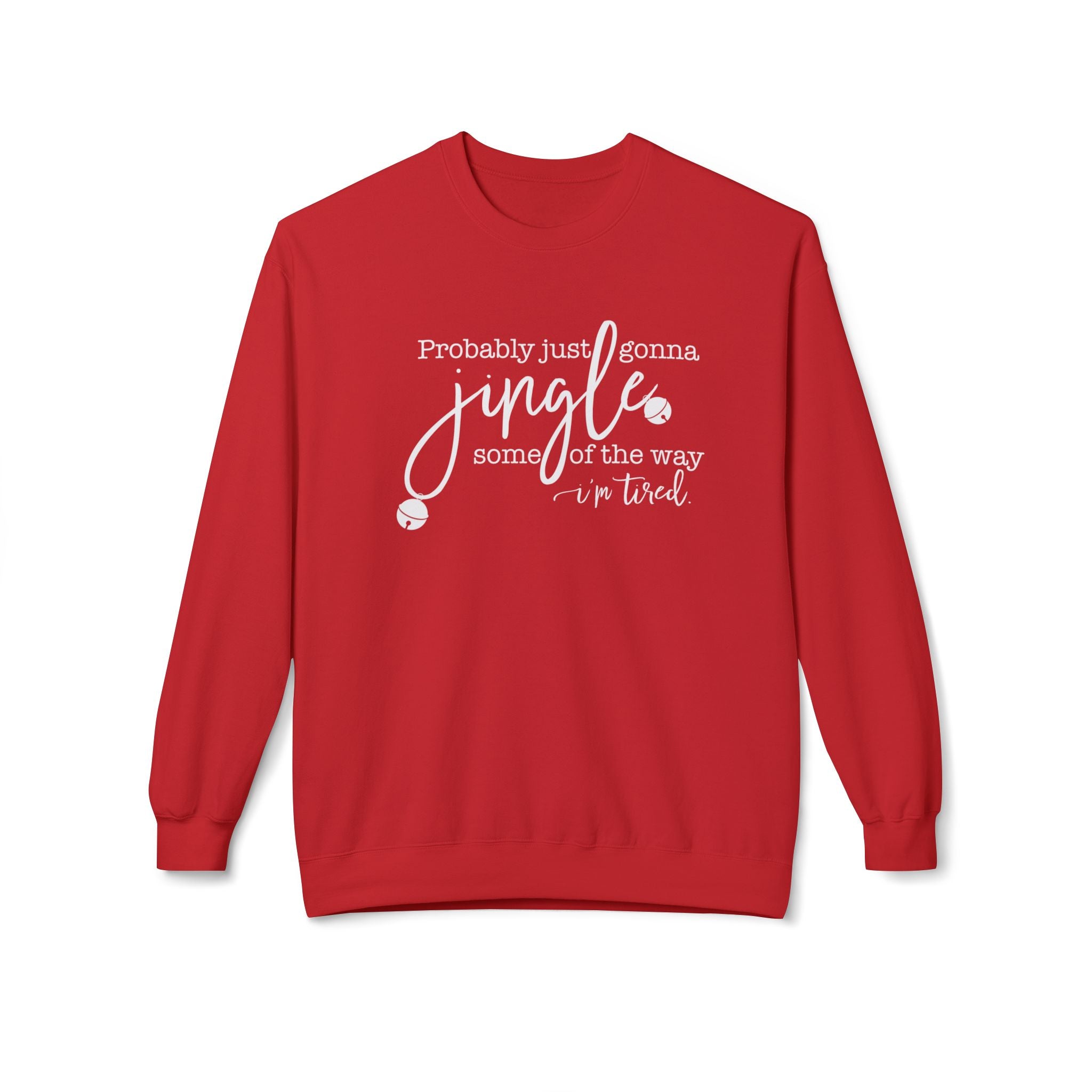 Jingle Tired Crewneck Sweatshirt