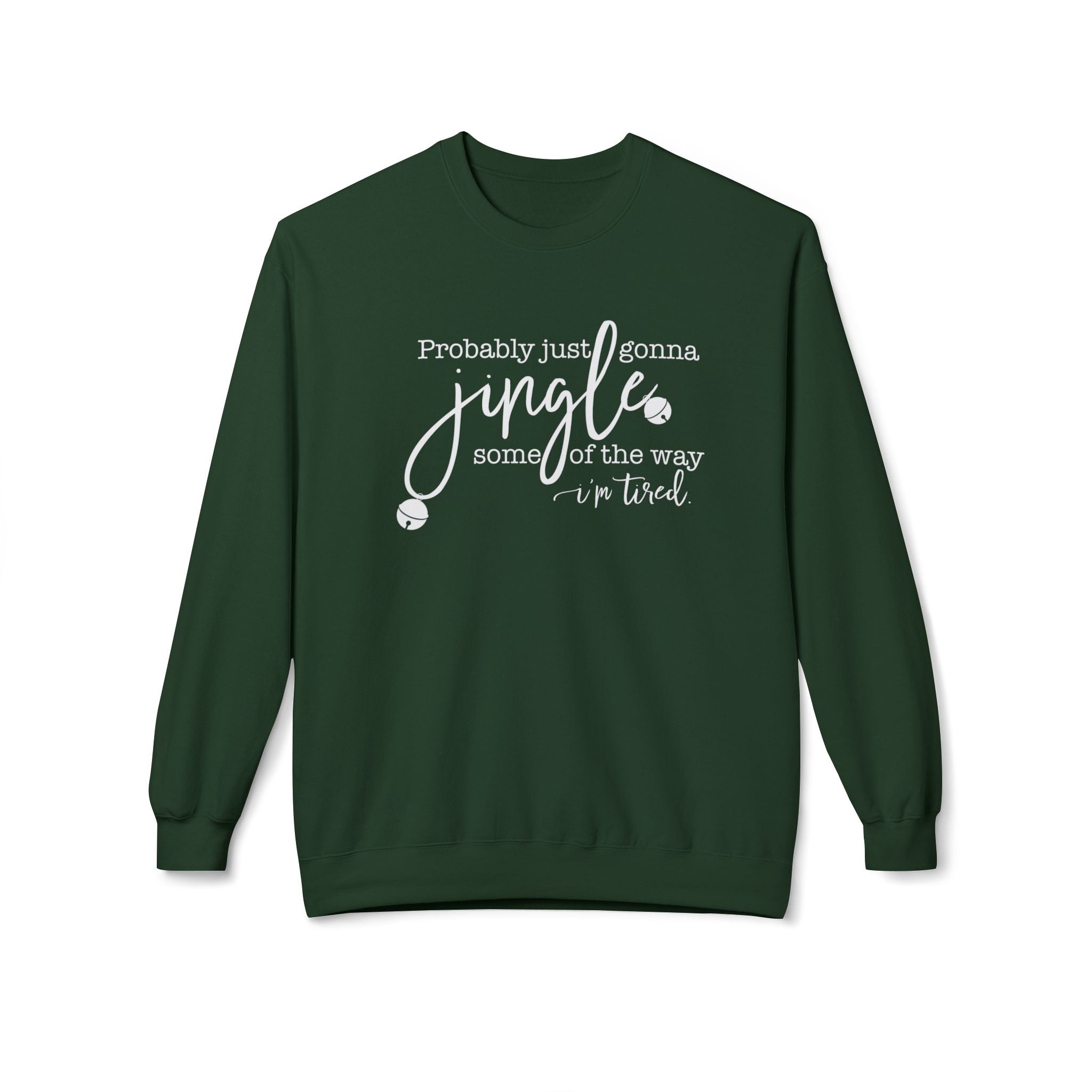 Jingle Tired Crewneck Sweatshirt